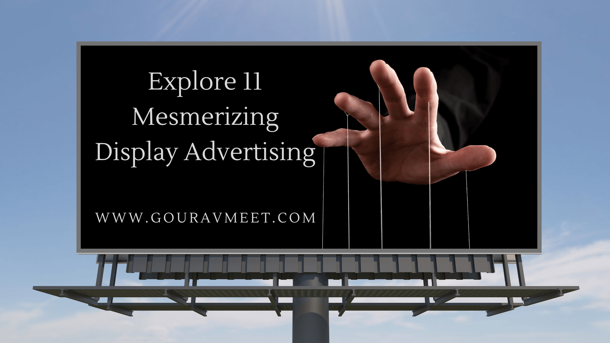 Explore 11 Mesmerizing Display Advertising Examples: Ignite Your Brand's Journey Beyond Search!